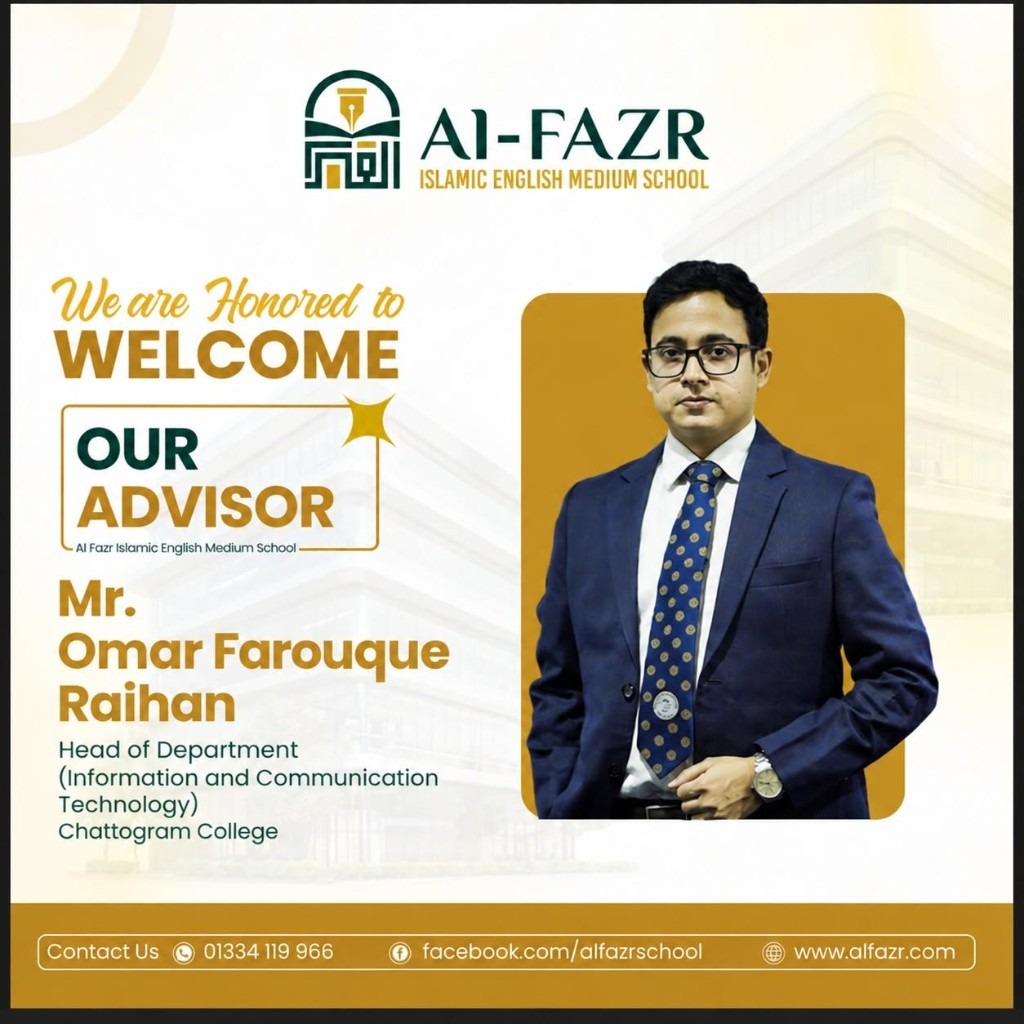 Welcome Mr. Omar Farouque Raihan, Advisor